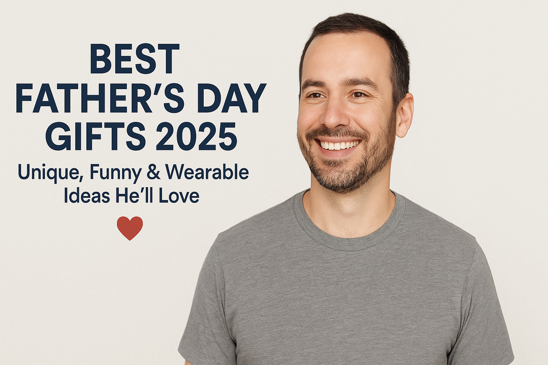 10 Best Father’s Day Gifts for 2025 That He’ll Actually Want to Wear